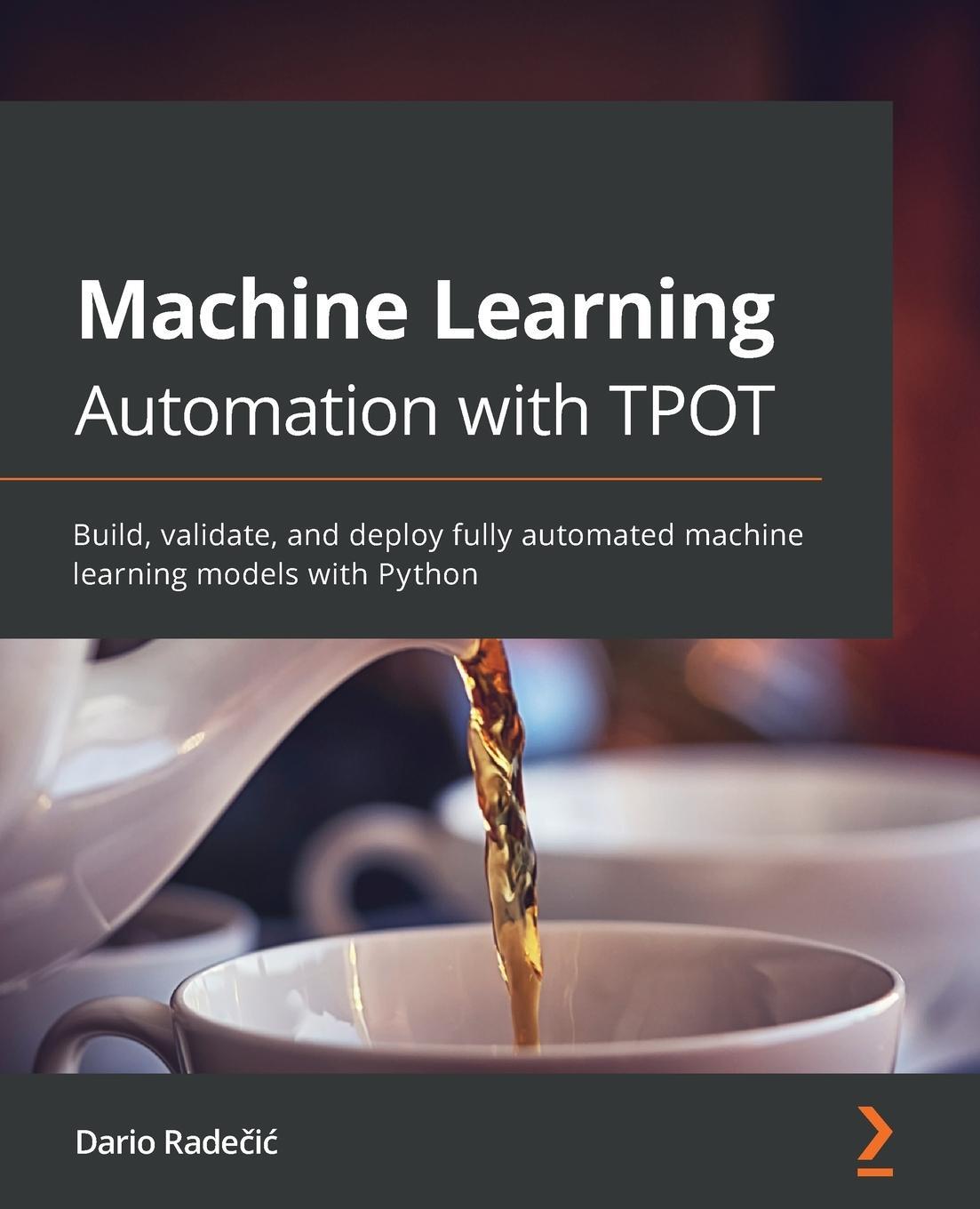 Cover: 9781800567887 | Machine Learning Automation with TPOT | Dario Rade¿i¿ | Taschenbuch