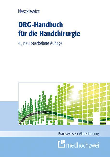 Cover: 9783862168934 | DRG-Handbuch für die Handchirurgie | Ralf Nyszkiewicz | Taschenbuch