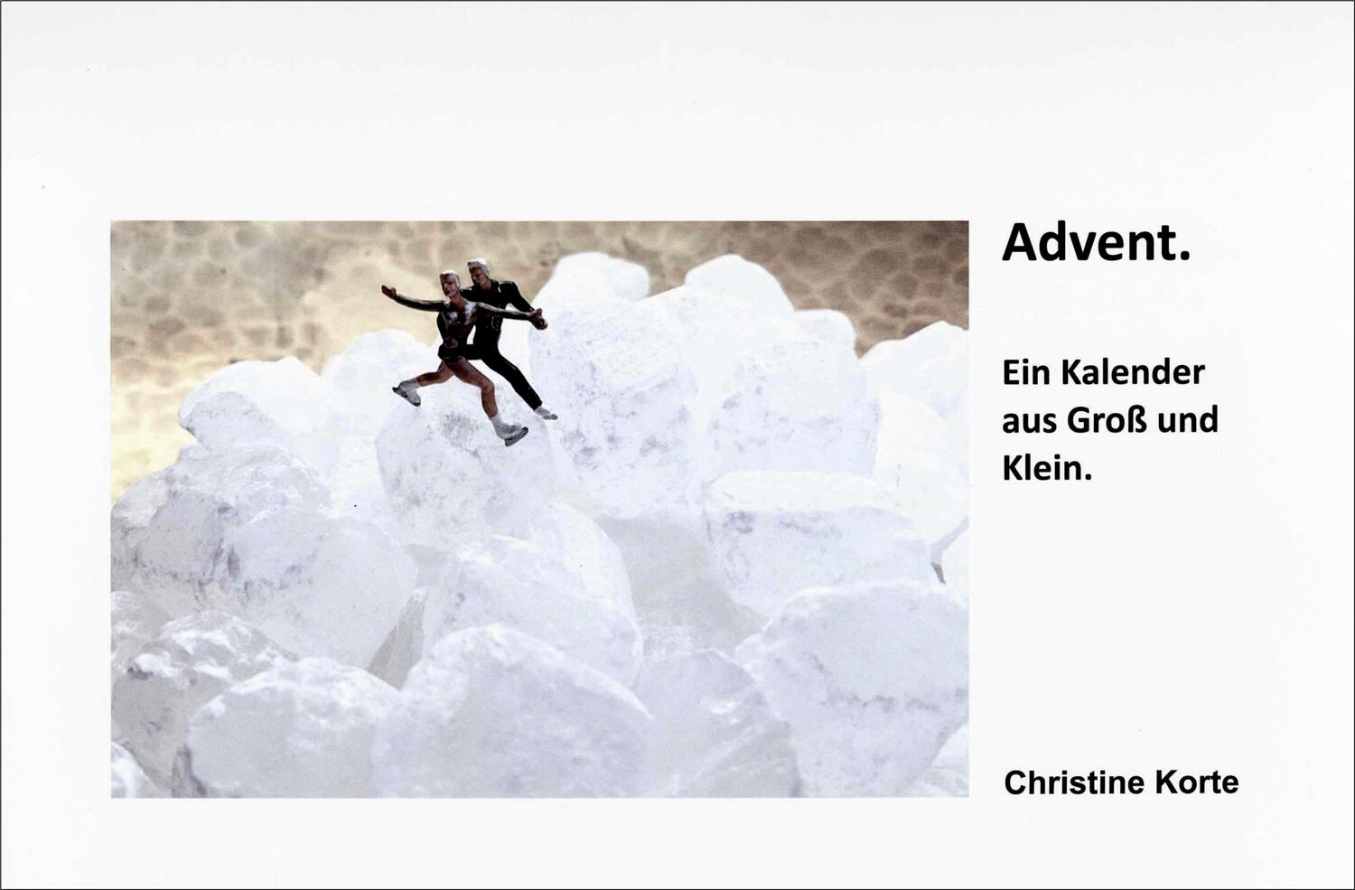 Cover: 9783866858763 | Advent. | Ein Kalender aus Groß und Klein | Christine Korte | Kalender