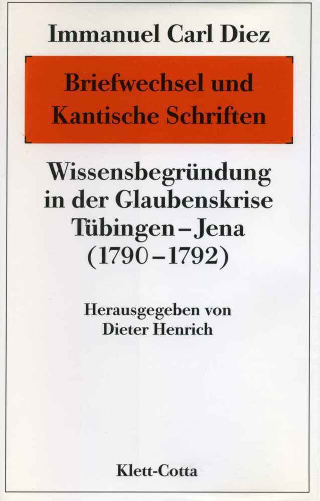 Cover: 9783608916591 | Briefwechsel und Kantische Schriften | Immanuel C. Diez | Buch | 1997