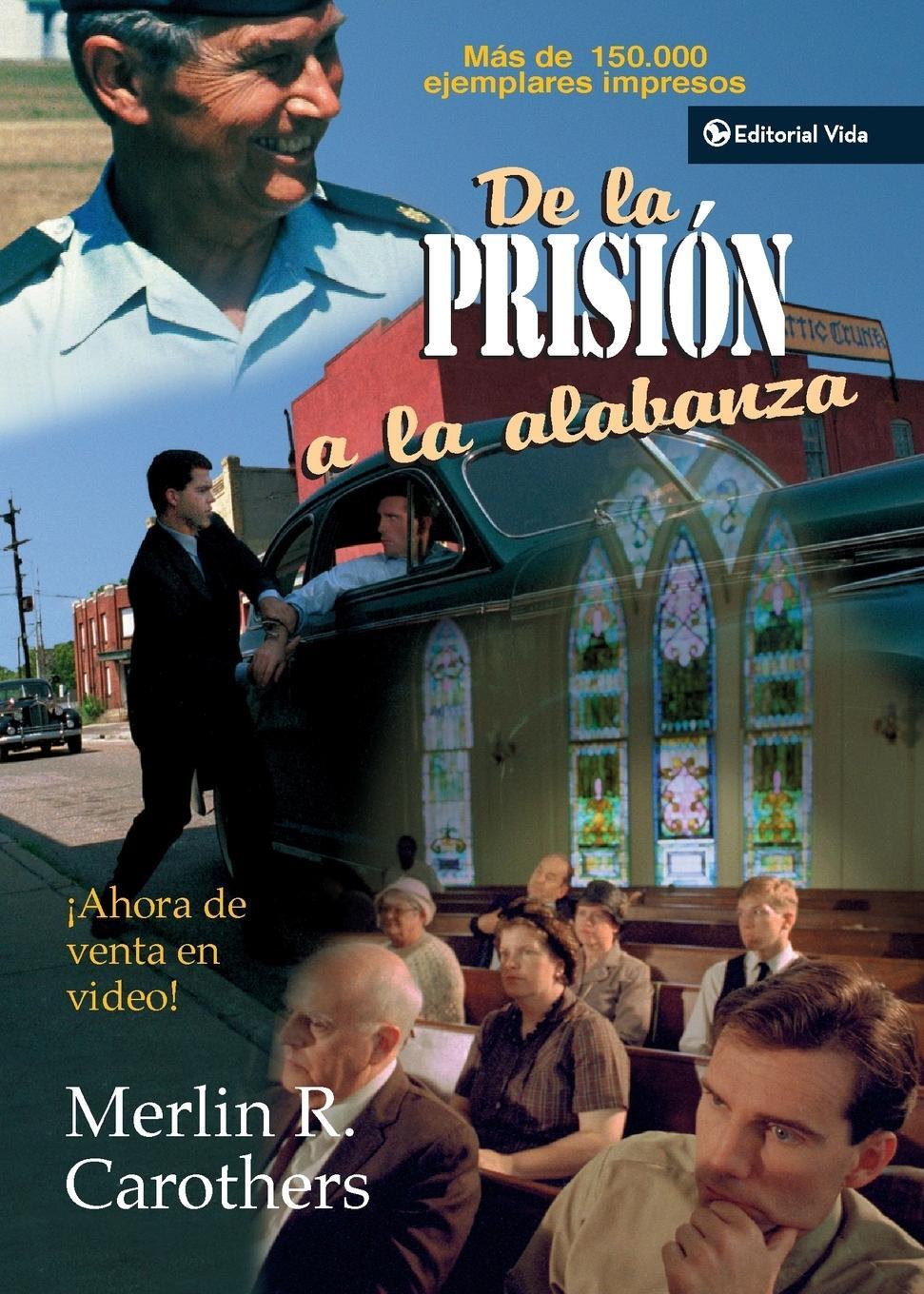Cover: 9780829704471 | de la Prision a la Alabanza | Merlin R. Carothers | Taschenbuch | 1975