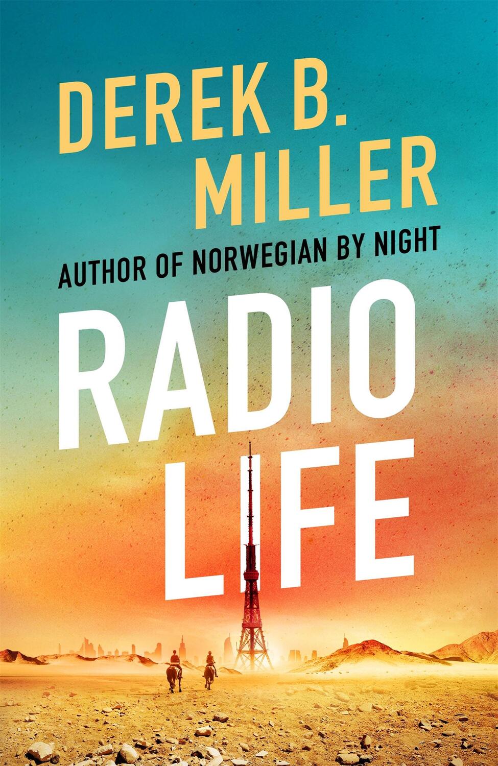 Cover: 9781529408614 | Radio Life | 'Gripping, clever, frightening' Val McDermid | Miller