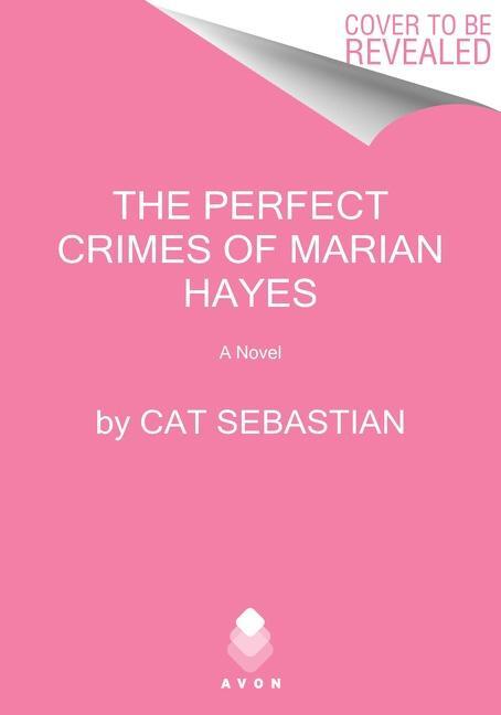 Cover: 9780063026254 | The Perfect Crimes of Marian Hayes | Cat Sebastian | Taschenbuch