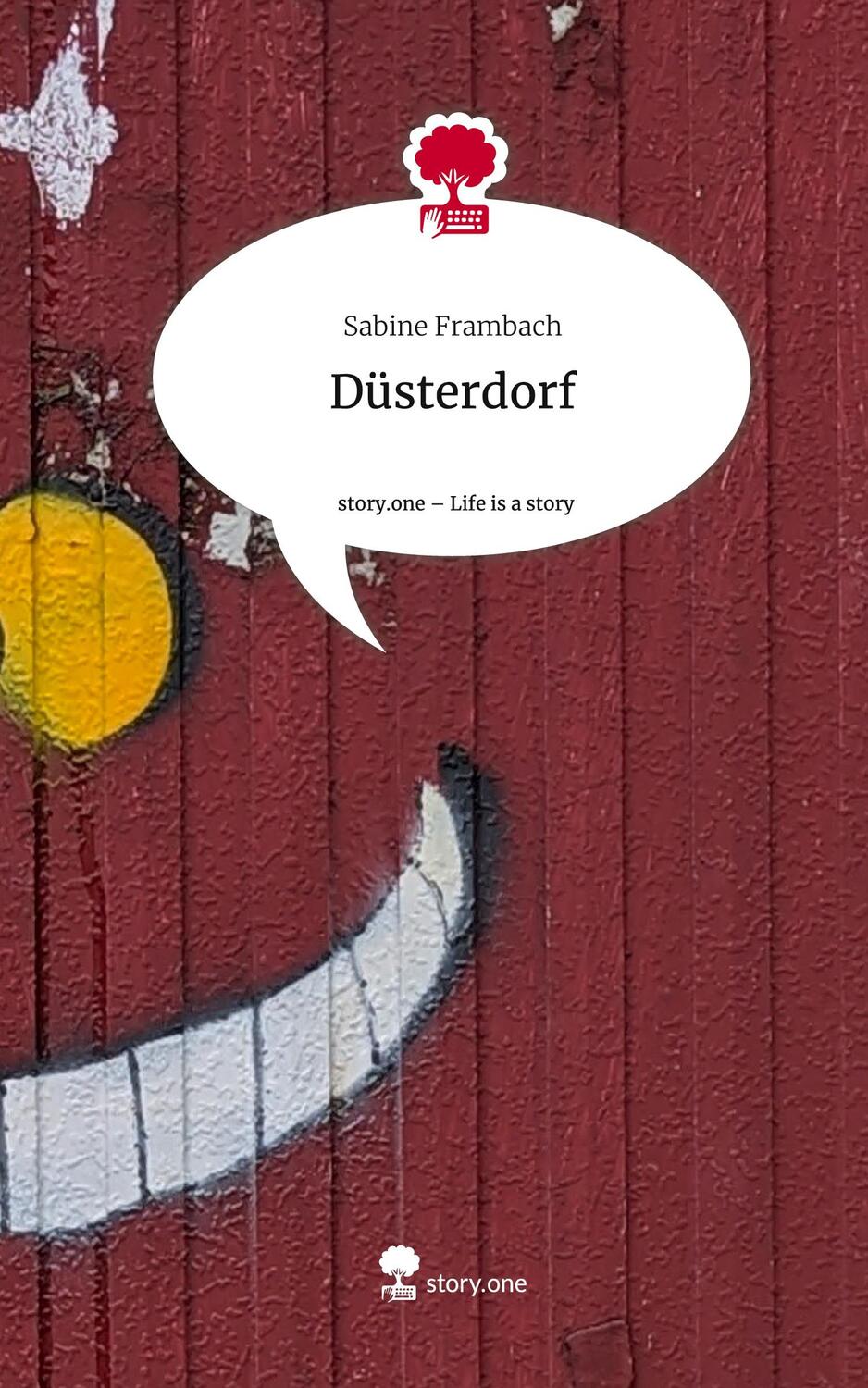 Cover: 9783711522351 | Düsterdorf. Life is a Story - story.one | Sabine Frambach | Buch