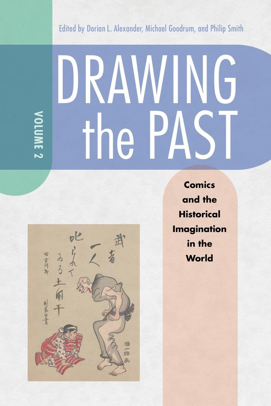 Cover: 9781496837226 | Drawing the Past, Volume 2 | Dorian L Alexander | Taschenbuch | 2021