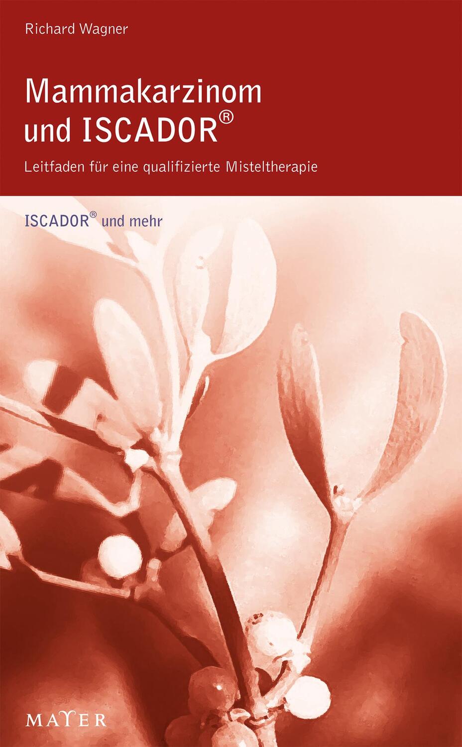 Cover: 9783932386961 | Mammakarzinom | Leitfaden für eine qualifizierte Misteltherapie | Buch