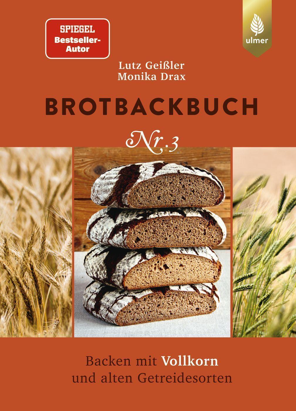 Cover: 9783818616397 | Brotbackbuch Nr. 3 | Backen mit Vollkorn und alten Getreidesorten