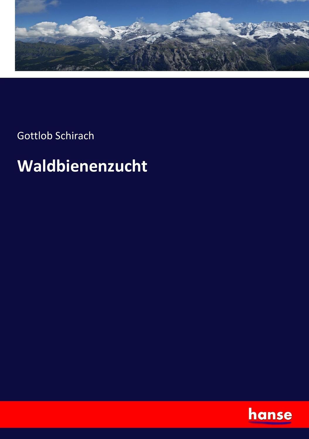 Cover: 9783743368118 | Waldbienenzucht | Gottlob Schirach | Taschenbuch | Paperback | Deutsch