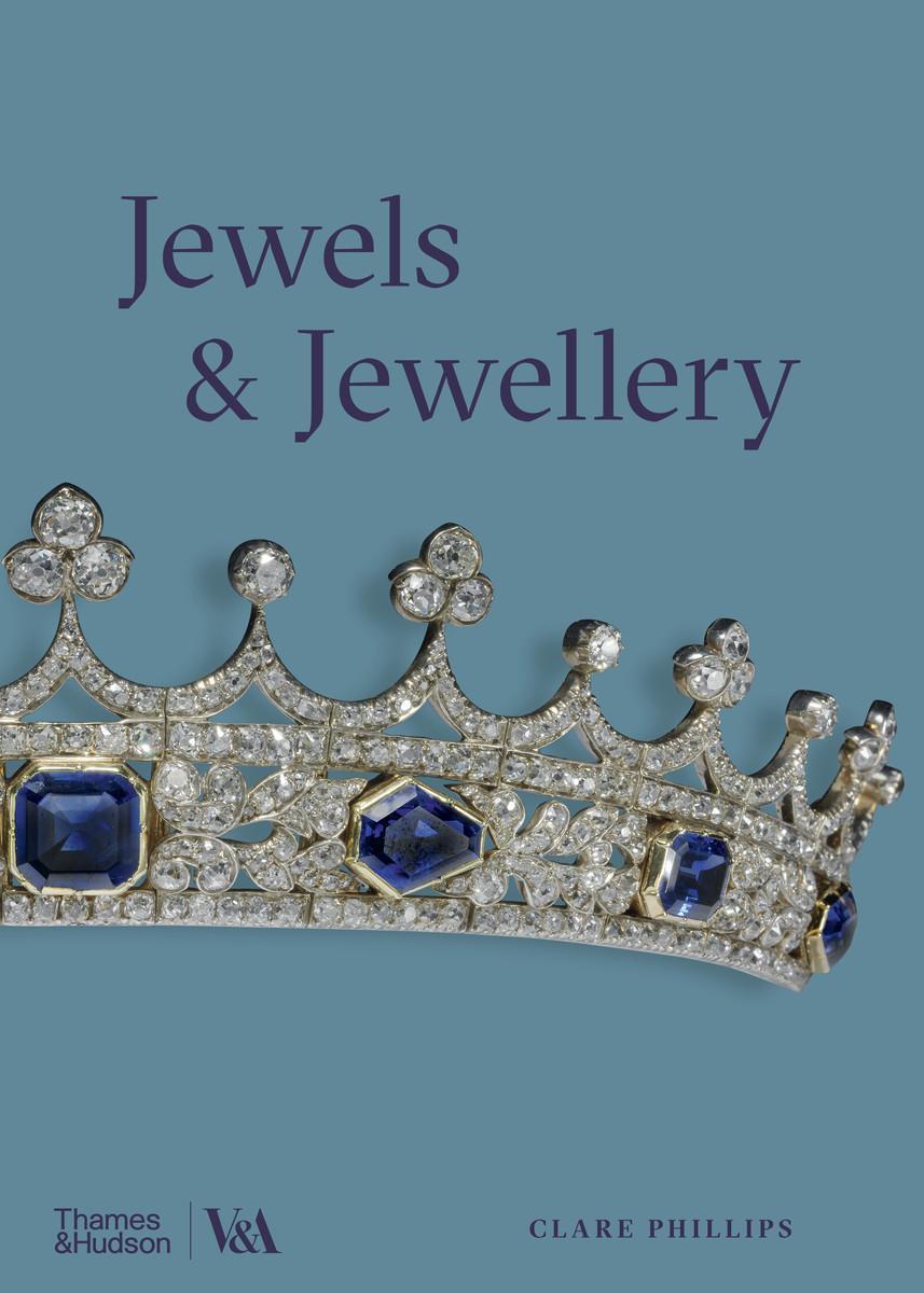 Cover: 9780500480342 | Jewels & Jewellery (Victoria and Albert Museum) | Clare Phillips