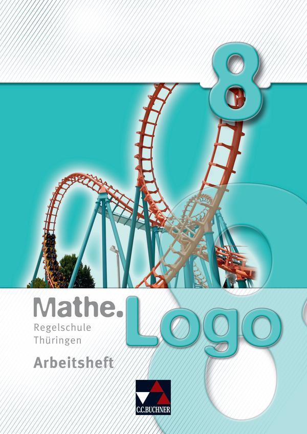 Cover: 9783766184337 | Mathe.Logo 8 Regelschule Thüringen Arbeitsheft | Dagmar Beyer (u. a.)
