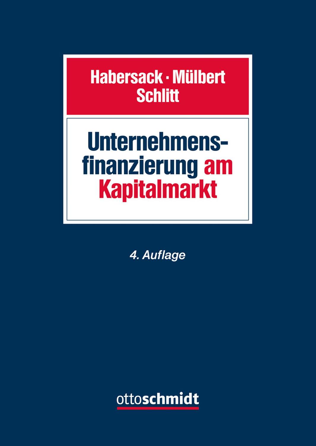 Cover: 9783504400972 | Unternehmensfinanzierung am Kapitalmarkt | Mathias Habersack (u. a.)