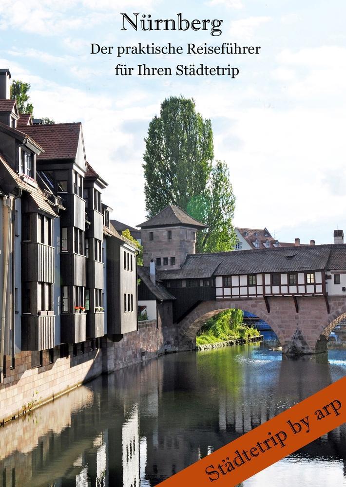 Cover: 9783946280187 | Nürnberg - Der praktische Reiseführer für Ihren Städtetrip | Bauer