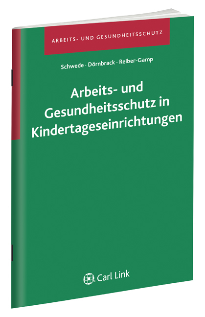 Cover: 9783556060094 | Arbeits- und Gesundheitsschutz in Kindertageseinrichtungen | Buch