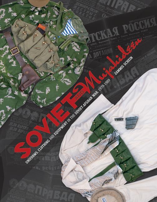 Cover: 9780764351150 | Soviet and Mujahideen Uniforms, Clothing, and Equipment in the...
