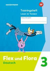 Cover: 9783141052688 | Flex und Flora 3. Trainingsheft Lesen im Tandem | Ausgabe 2021 | 2022