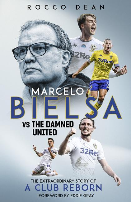 Cover: 9781785319938 | Marcelo Bielsa vs The Damned United | Rocco Dean | Buch | Gebunden