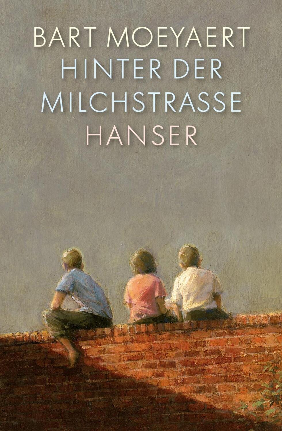 Cover: 9783446243057 | Hinter der Milchstraße | Bart Moeyaert | Taschenbuch | 150 S. | 2013
