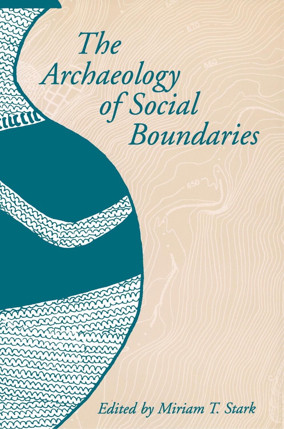 Cover: 9781935623786 | The Archaeology of Social Boundaries | Miriam T. Stark | Taschenbuch