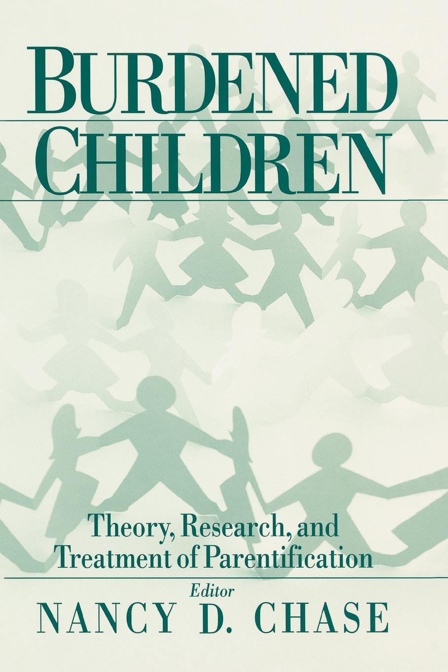 Cover: 9780761907640 | Burdened Children | Theory, Research, and Treatment of Parentification