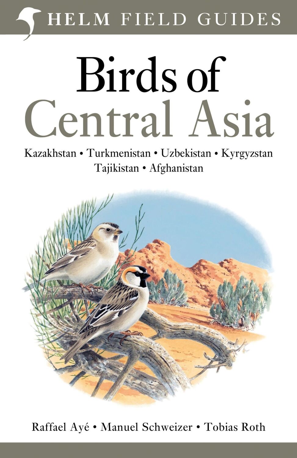 Cover: 9780713670387 | Field Guide to Birds of Central Asia | Manuel Schweizer (u. a.) | Buch