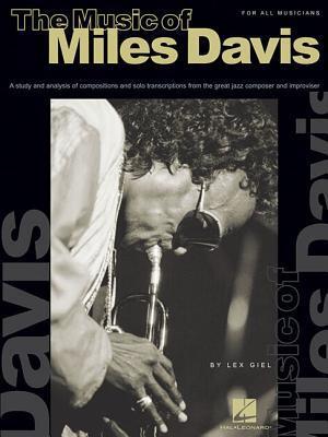 Cover: 9780634010408 | The Music of Miles Davis: A Study &amp; Analysis of Compositions &amp; Solo...