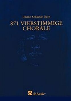Cover: 9789043107877 | 371 vierstimmige choräle 1. Stimme in B (Violinschluessel) | Bach