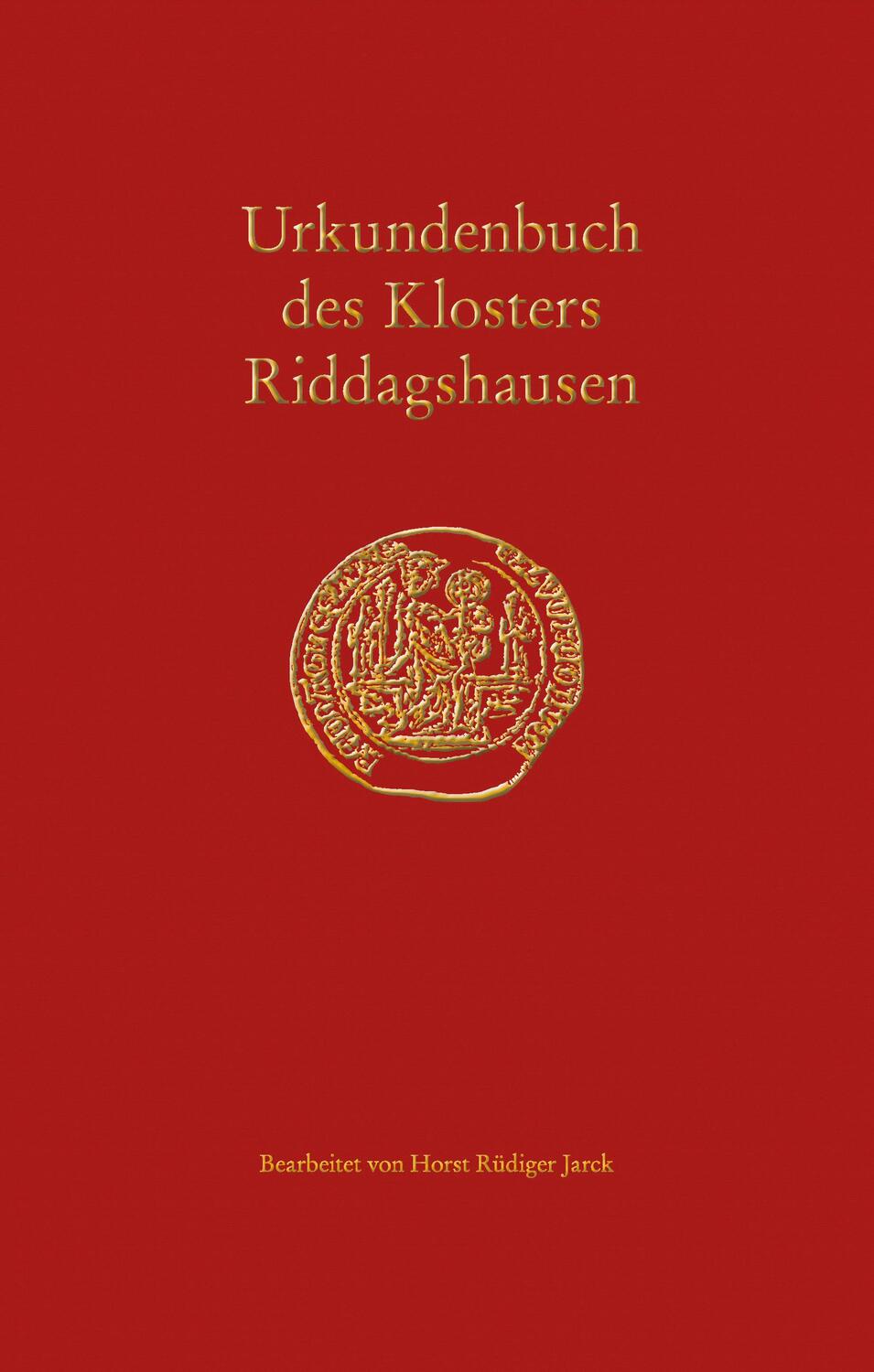 Cover: 9783835351448 | Urkundenbuch des Klosters Riddagshausen | Horst Rüdiger Jarck | Buch