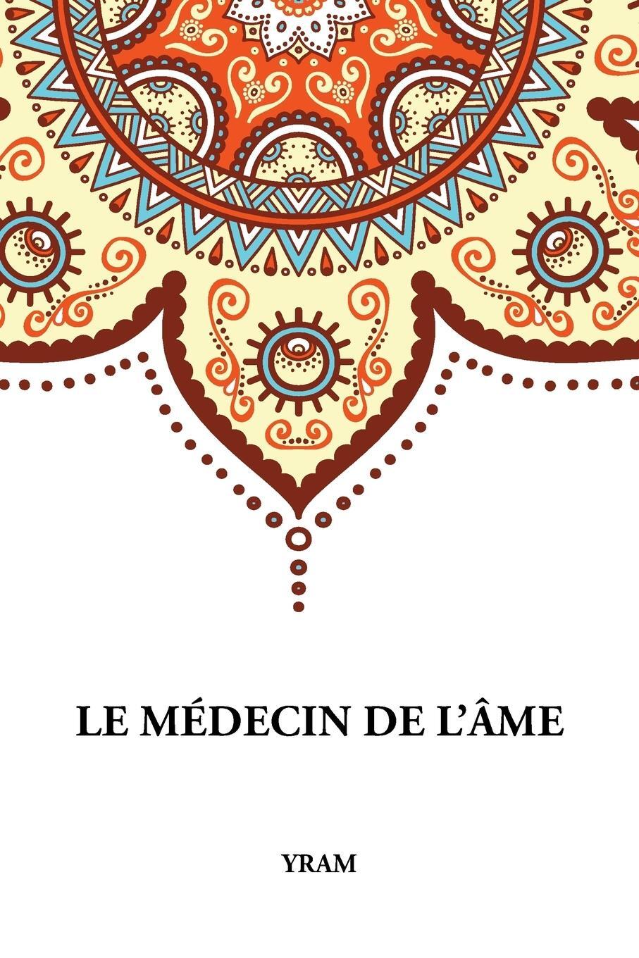 Cover: 9781788944496 | Le Médecin de l'Âme | Yram | Taschenbuch | Paperback | Französisch