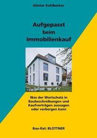 Cover: 9783893671267 | Aufgepasst beim Immobilienkauf | Günter Kohlbecker | Taschenbuch