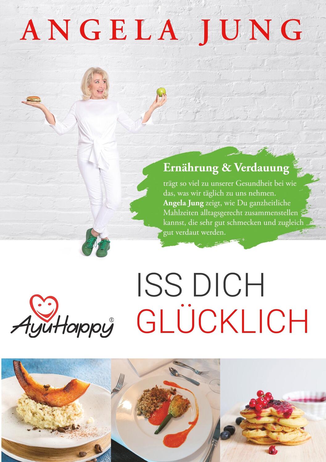 Cover: 9783750474437 | Ayu Happy | Iss dich glücklich | Angela Jung | Taschenbuch