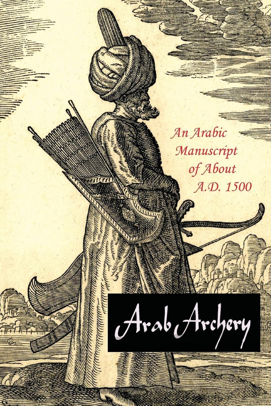 Cover: 9781614279242 | Arab Archery | An Arabic Manuscript of About A.D. 1500 | Elmer | Buch