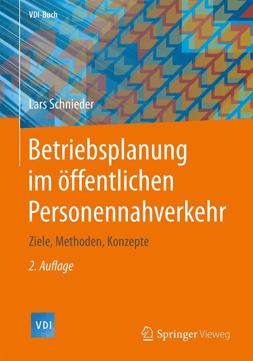 Cover: 9783662573174 | Betriebsplanung im öffentlichen Personennahverkehr | Lars Schnieder