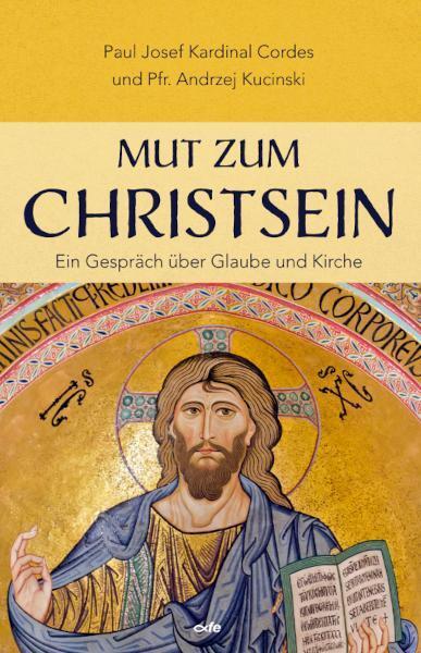 Cover: 9783863574000 | Mut zum Christsein | Ein Gespräch über Glaube und Kirche | Taschenbuch