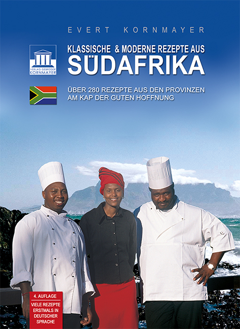Cover: 9783980878500 | Klassische & moderne Rezepte aus Südafrika | Evert Kornmayer | Buch