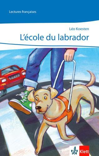 Cover: 9783125918450 | L'école du Labrador | Leo Koesten | Taschenbuch | Découvertes | 2012