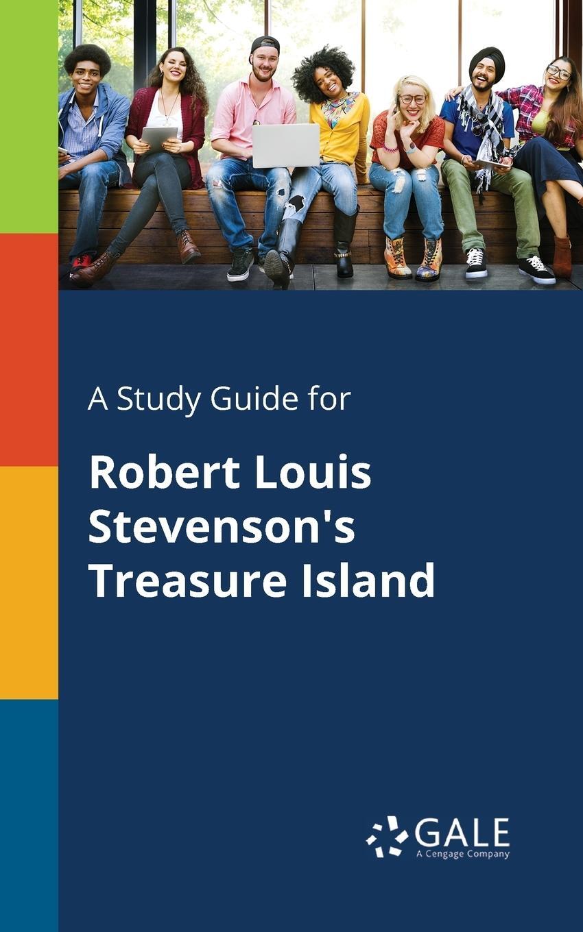 Cover: 9781375399104 | A Study Guide for Robert Louis Stevenson's Treasure Island | Gale