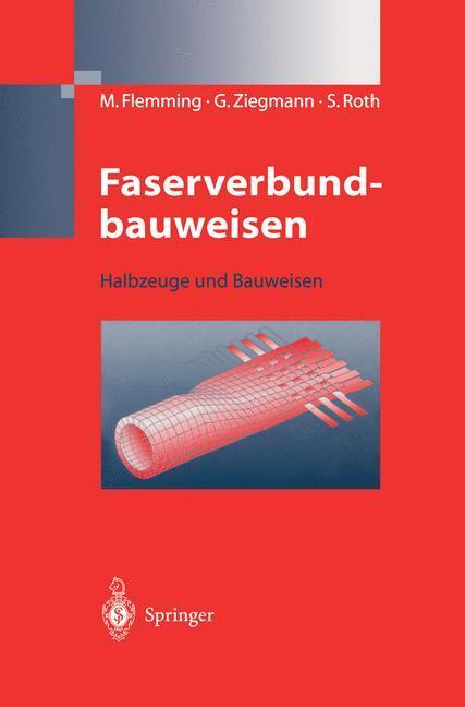 Cover: 9783540606161 | Faserverbundbauweisen | Halbzeuge und Bauweisen | Flemming (u. a.)