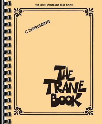 Cover: 9781458422620 | The Trane Book: The John Coltrane Real Book | Taschenbuch | Buch