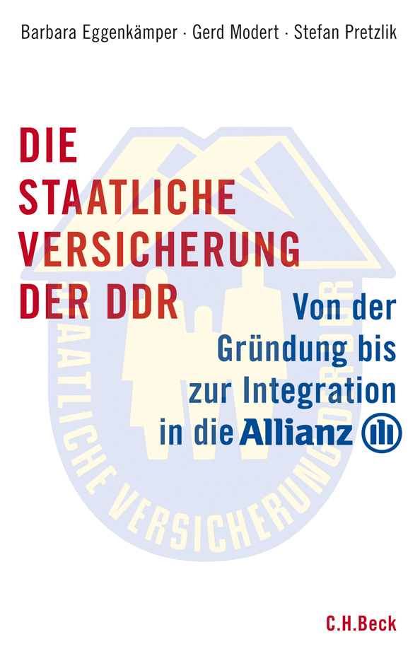 Cover: 9783406603754 | Die Staatliche Versicherung der DDR | Barbara Eggenkämper (u. a.)