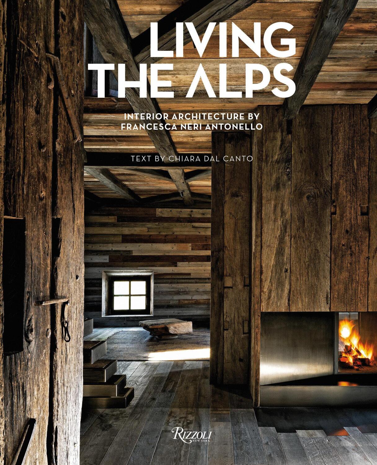 Cover: 9788891839558 | Living the Alps | Interior Architecture by Francesca Neri Antonello