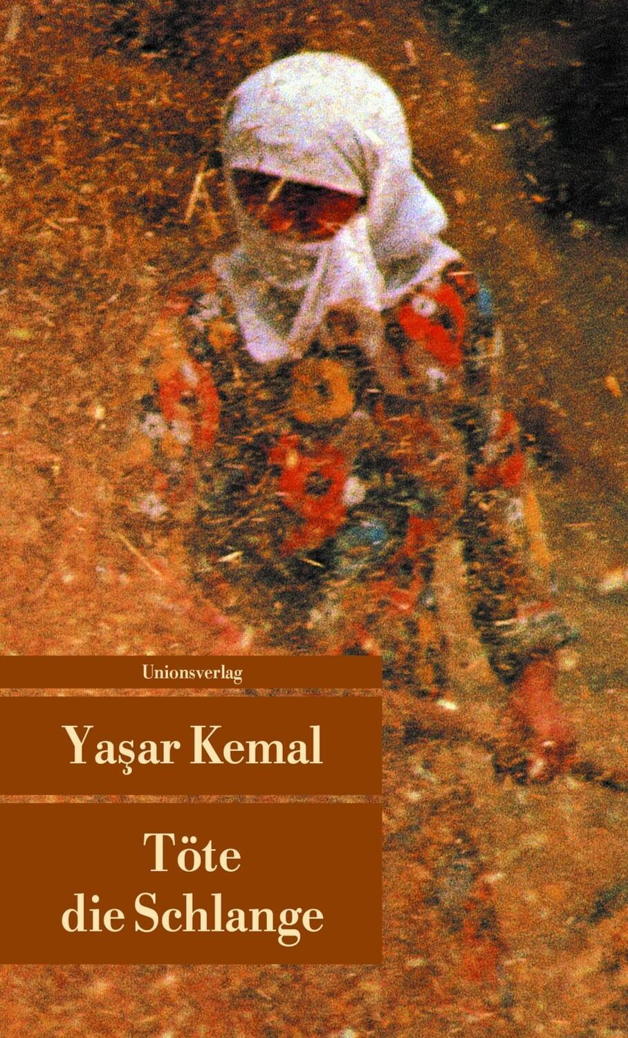 Cover: 9783293202863 | Töte die Schlange | Roman, Unionsverlag Taschenbücher | Yasar Kemal