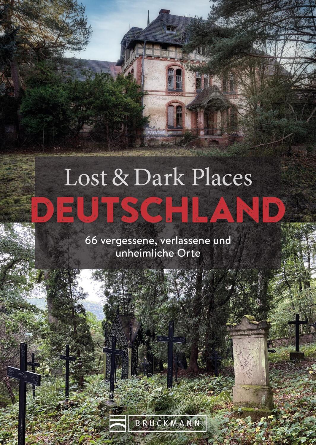 Cover: 9783734329067 | Lost &amp; Dark Places Deutschland | Taschenbuch | 320 S. | Deutsch | 2023