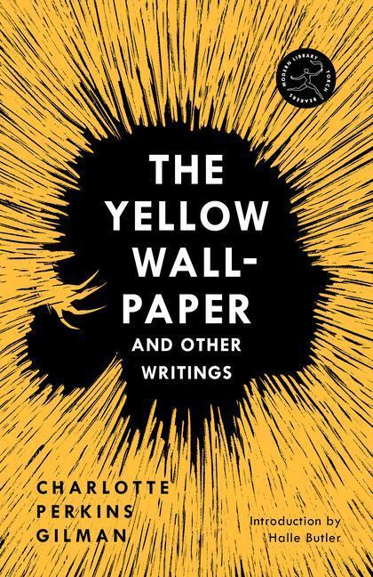 Cover: 9780593231258 | The Yellow Wall-Paper and Other Writings | Charlotte Perkins Gilman