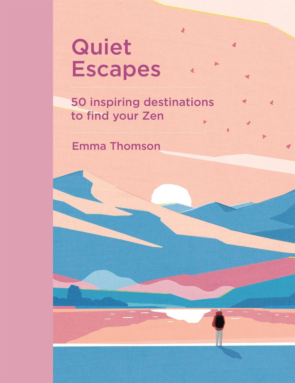 Cover: 9781529420555 | Quiet Escapes | 50 inspiring destinations to find your Zen | Thomson