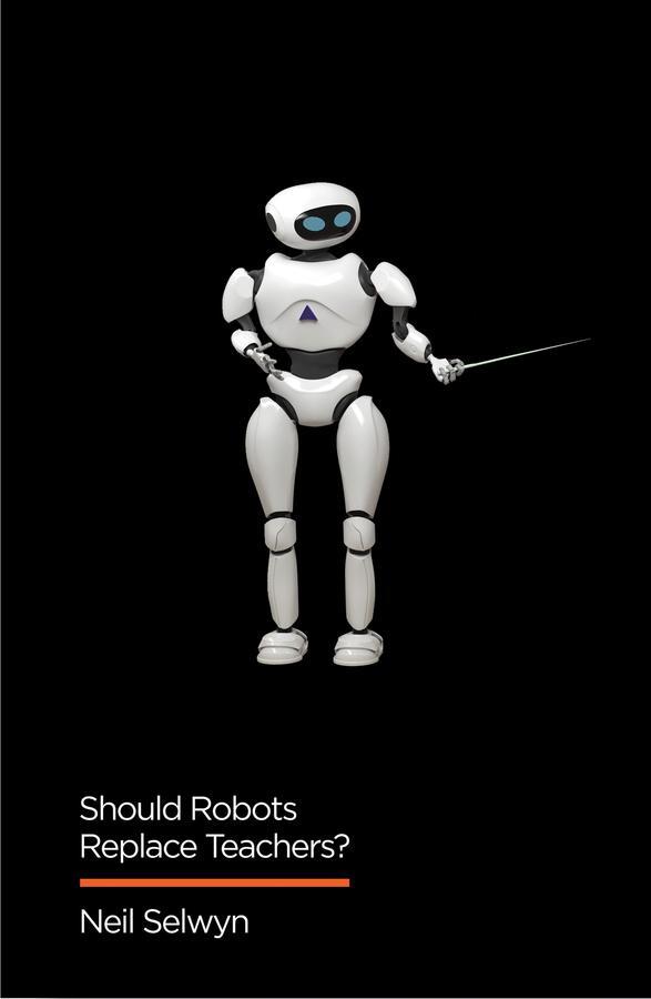 Cover: 9781509528967 | Should Robots Replace Teachers? | AI and the Future of Education