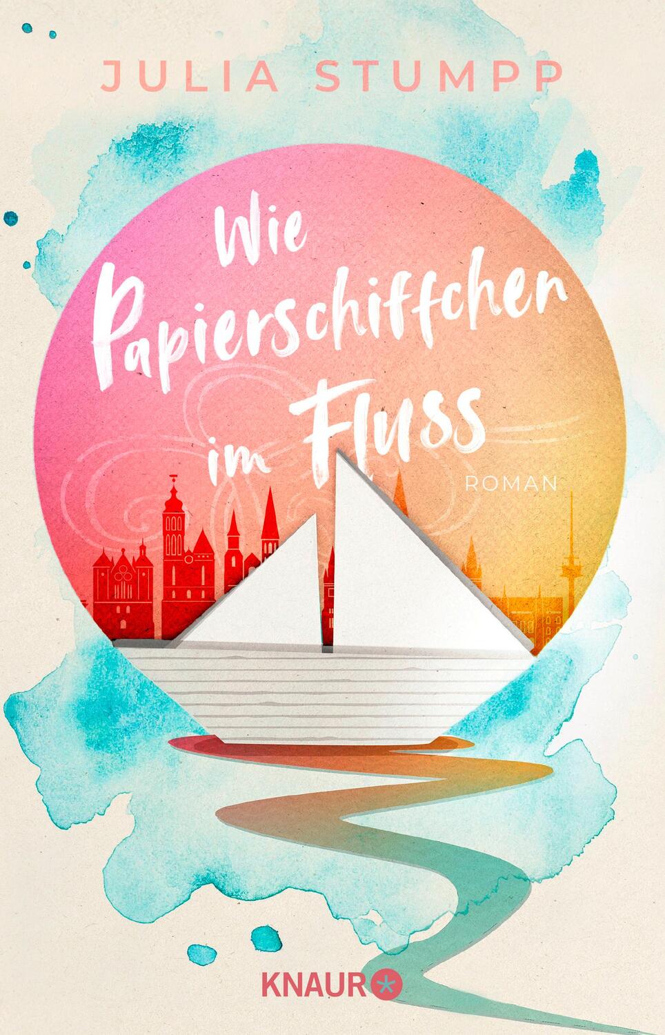 Cover: 9783426227725 | Wie Papierschiffchen im Fluss | Roman | Julia Stumpp | Taschenbuch