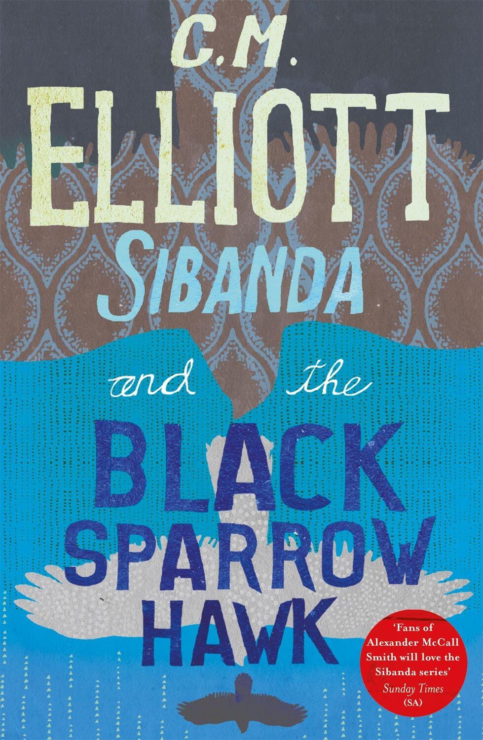 Cover: 9781472130549 | Sibanda and the Black Sparrow Hawk | C M Elliott | Taschenbuch | 2021