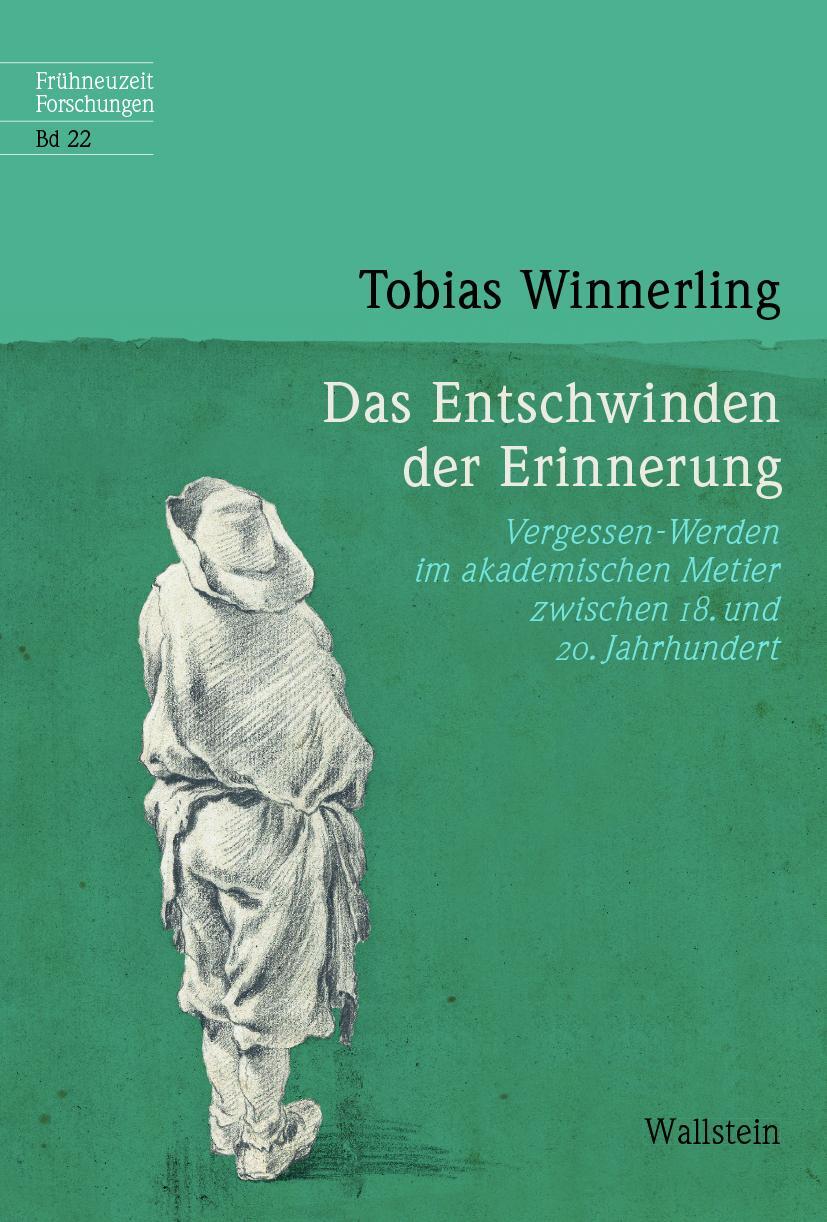 Cover: 9783835335691 | Das Entschwinden der Erinnerung | Tobias Winnerling | Buch | 656 S.