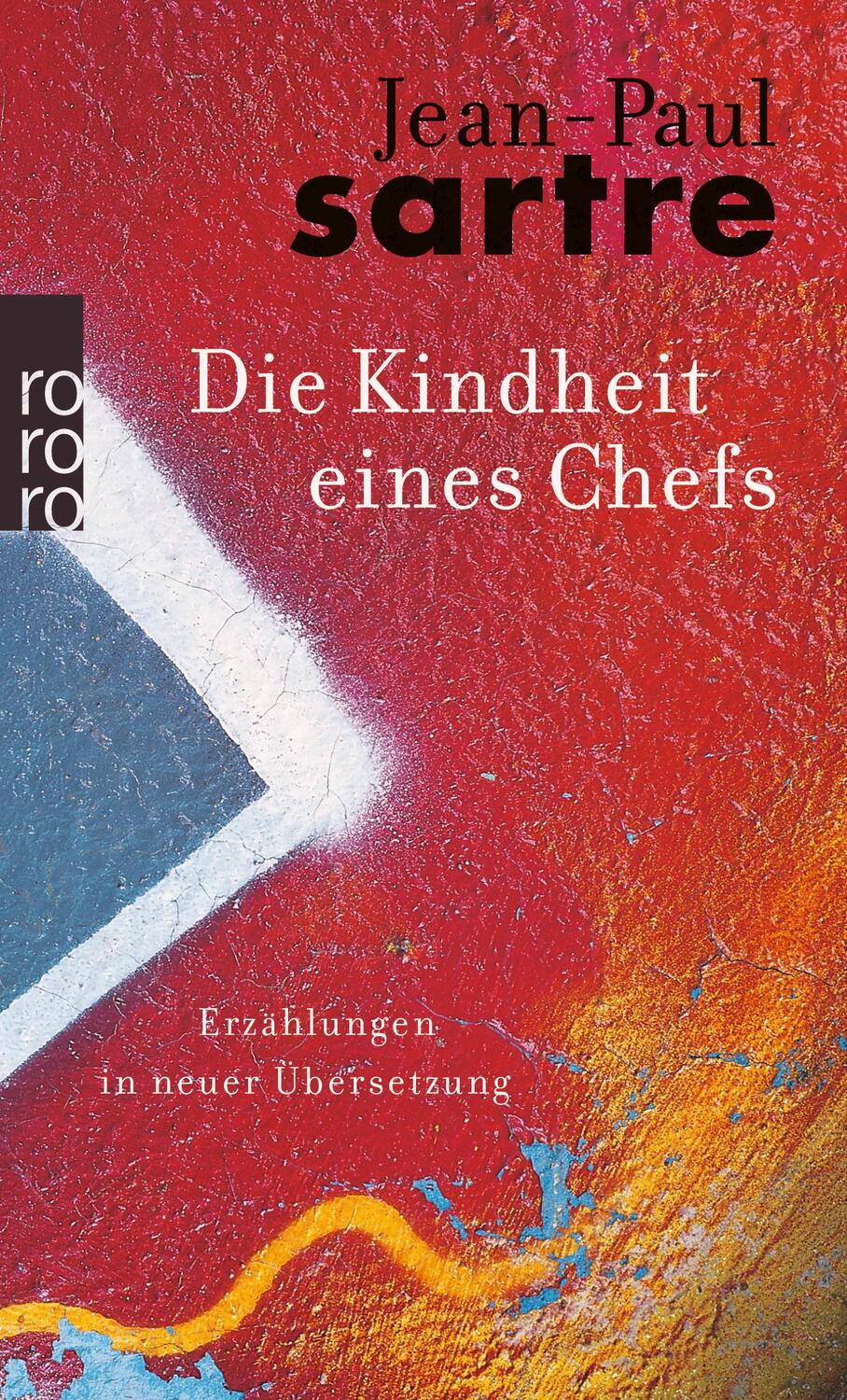 Cover: 9783499155178 | Die Kindheit eines Chefs | Jean-Paul Sartre | Taschenbuch | Deutsch