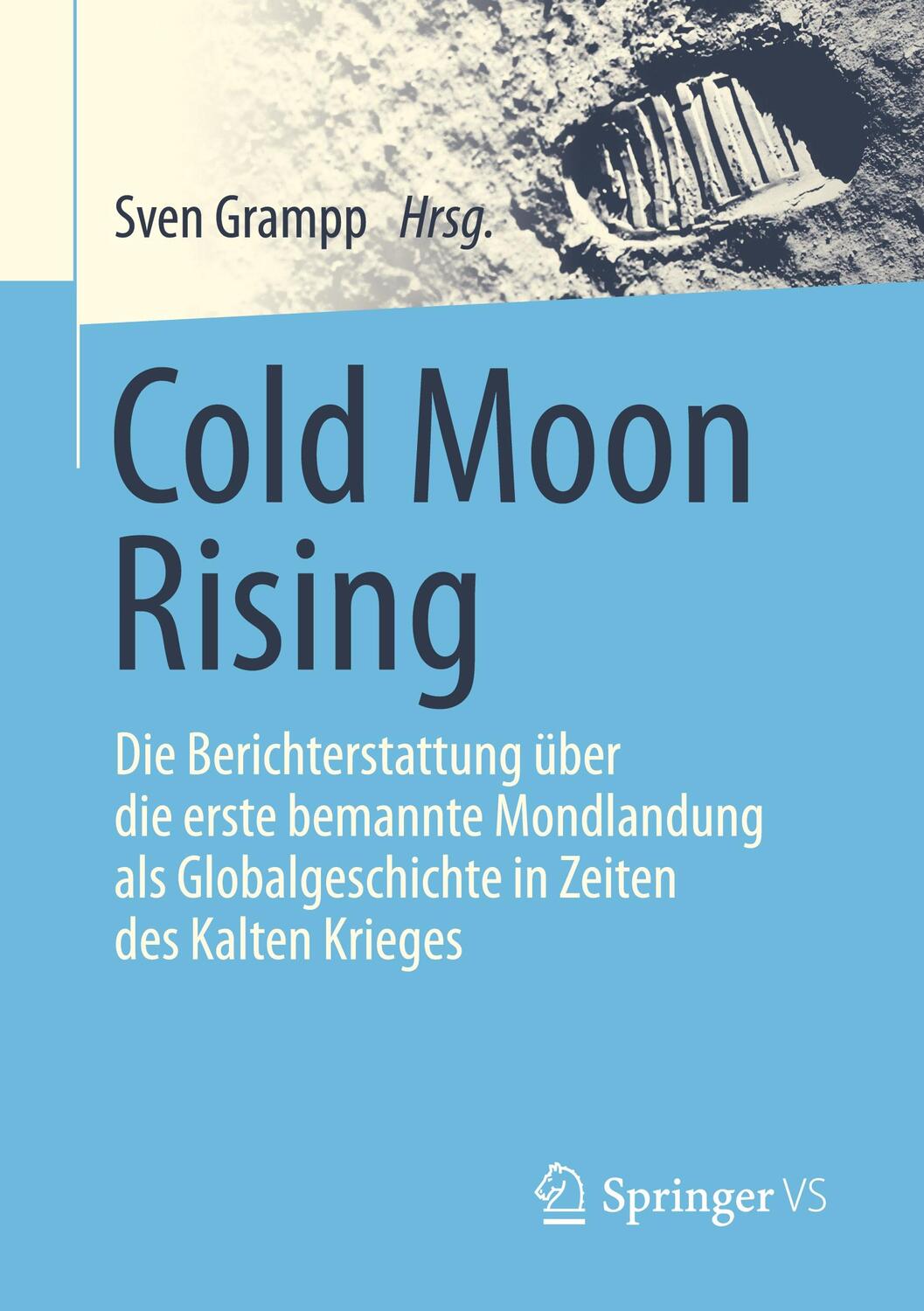 Cover: 9783658322243 | Cold Moon Rising | Sven Grampp | Taschenbuch | Deutsch | 2021